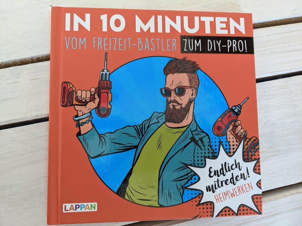 Endlich mitreden: In 10 Minuten... zum DIY-Pro, Barista oder Food-Guru 1 Endlich mitreden Heimwerken