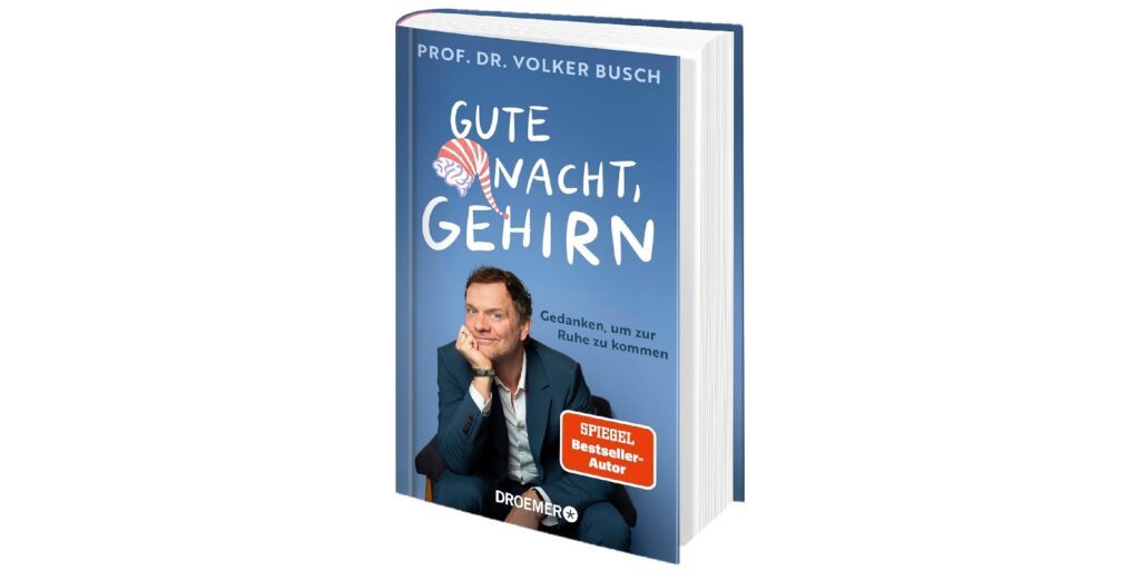 Gute Nacht Gehirn Dr. Volker Busch